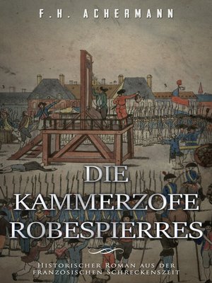 cover image of Die Kammerzofe Robespierres